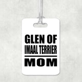 Glen Of Imaal Terrier Mom - Luggage Bag Tag