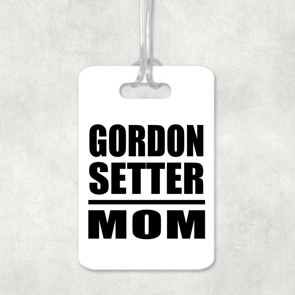 Gordon Setter Mom - Luggage Bag Tag