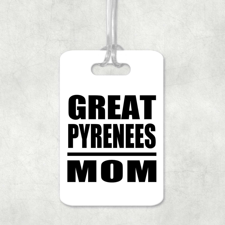 Great Pyrenees Mom - Luggage Bag Tag