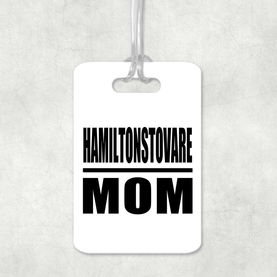 Hamiltonstovare Mom - Luggage Bag Tag
