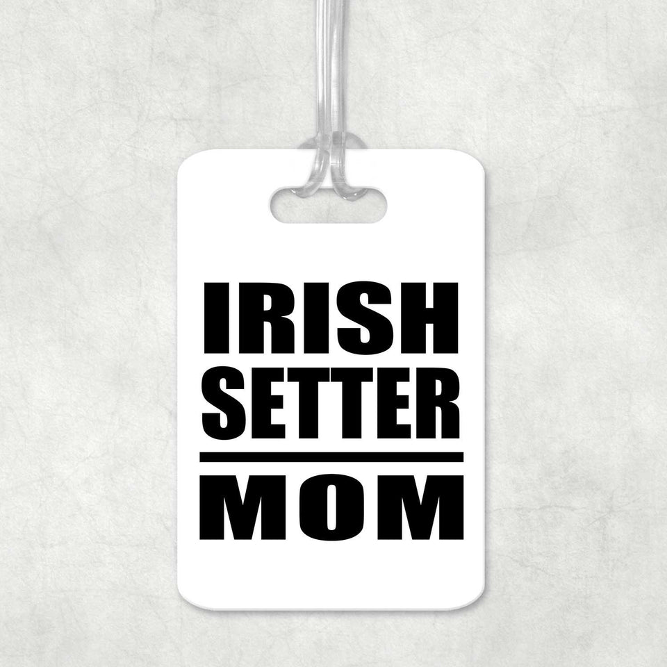 Irish Setter Mom - Luggage Bag Tag