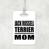 Jack Russell Terrier Mom - Luggage Bag Tag