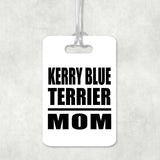 Kerry Blue Terrier Mom - Luggage Bag Tag