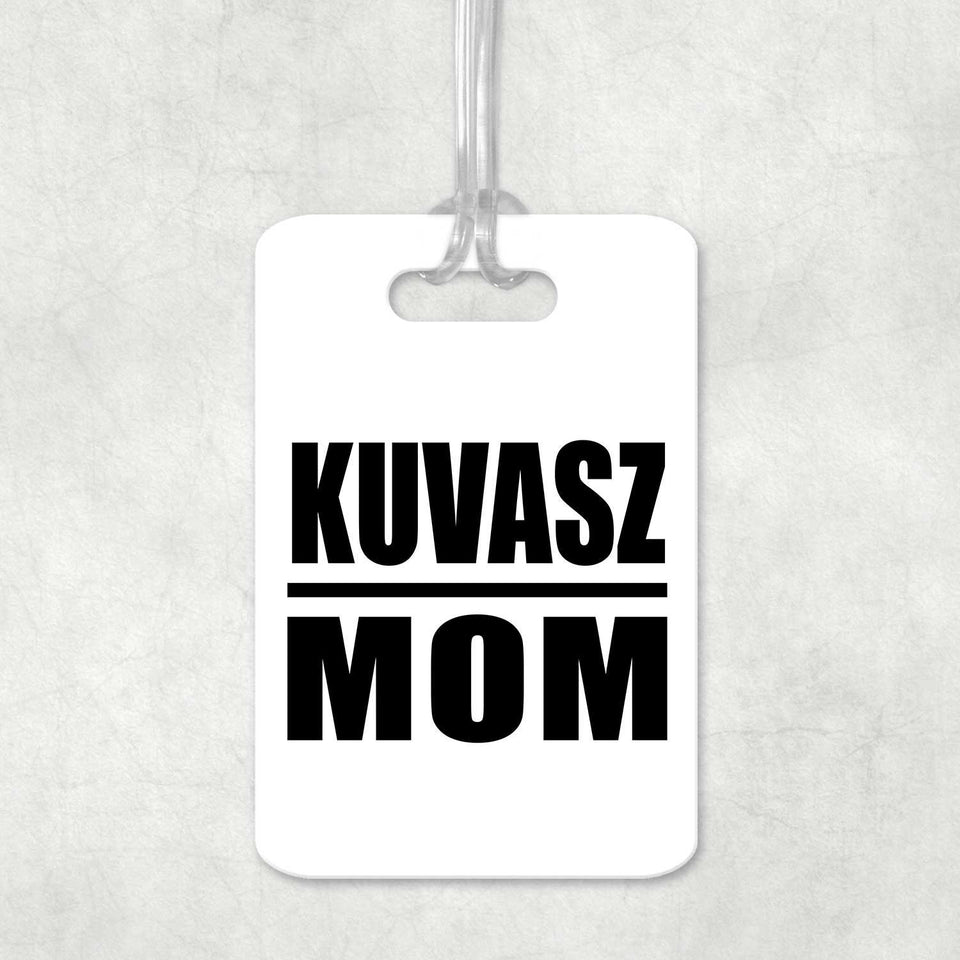 Kuvasz Mom - Luggage Bag Tag