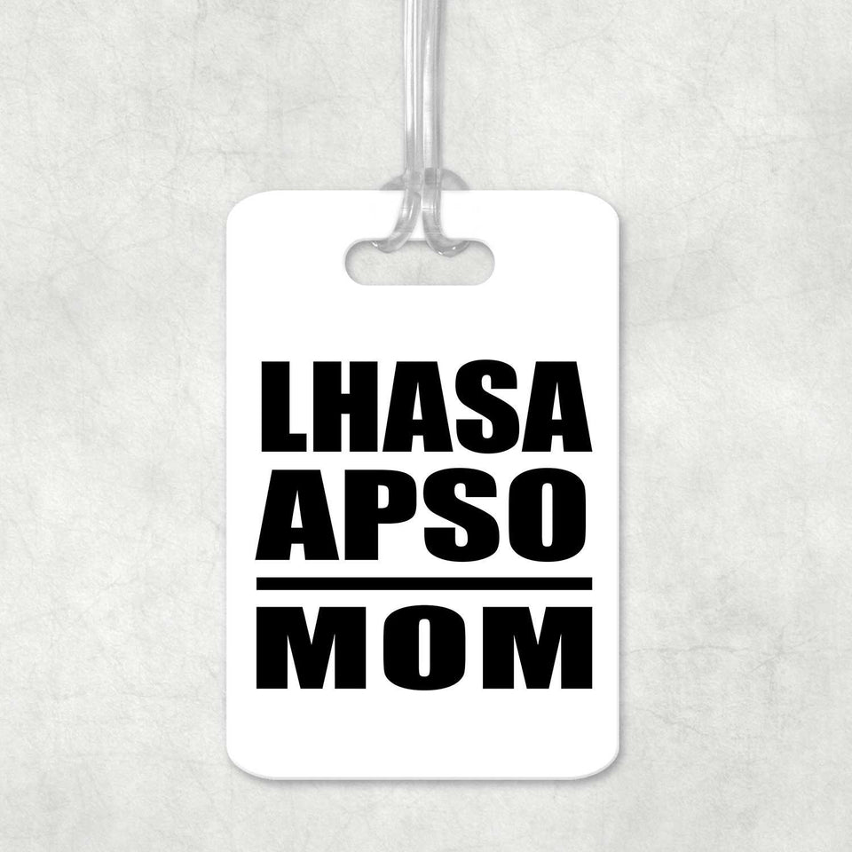 Lhasa Apso Mom - Luggage Bag Tag