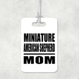 Miniature American Shepherd Mom - Luggage Bag Tag