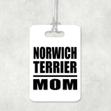 Norwich Terrier Mom - Luggage Bag Tag