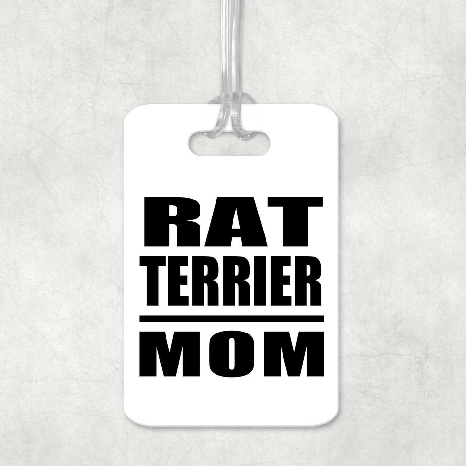 Rat Terrier Mom - Luggage Bag Tag