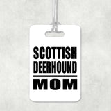 Scottish Deerhound Mom - Luggage Bag Tag