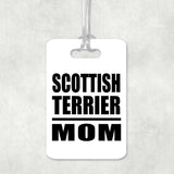 Scottish Terrier Mom - Luggage Bag Tag