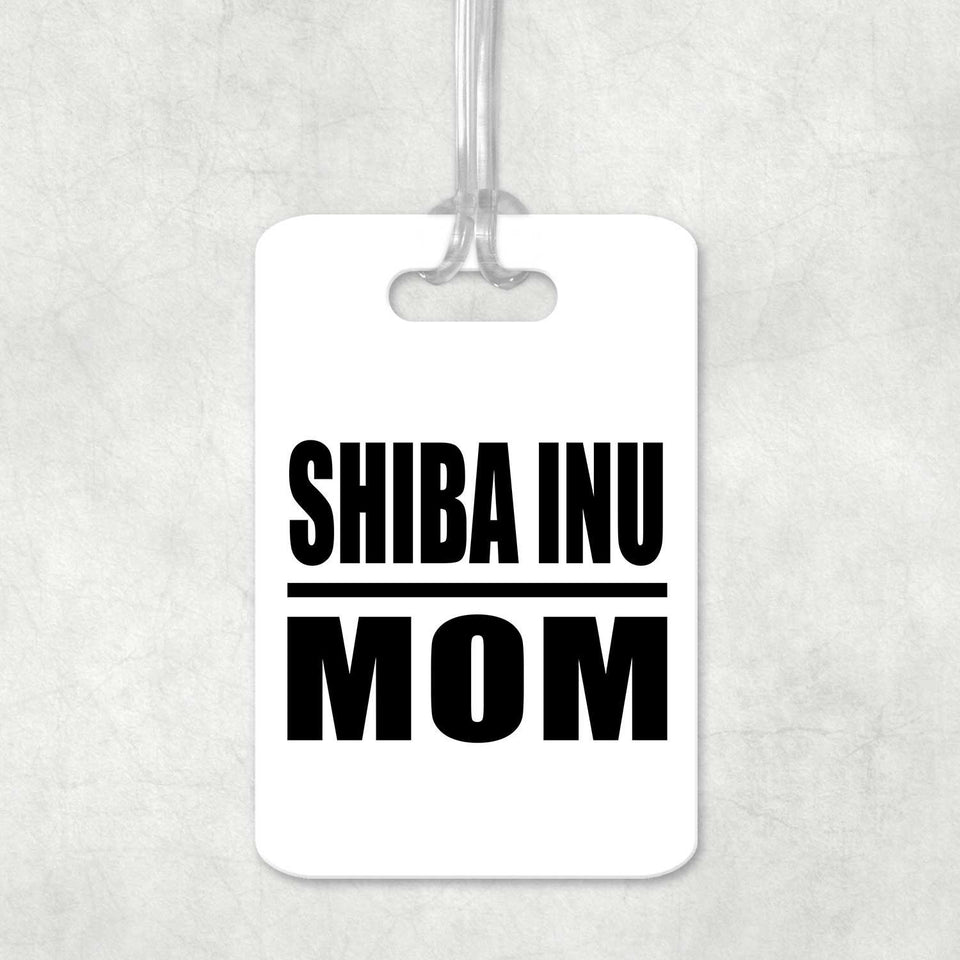 Shiba Inu Mom - Luggage Bag Tag
