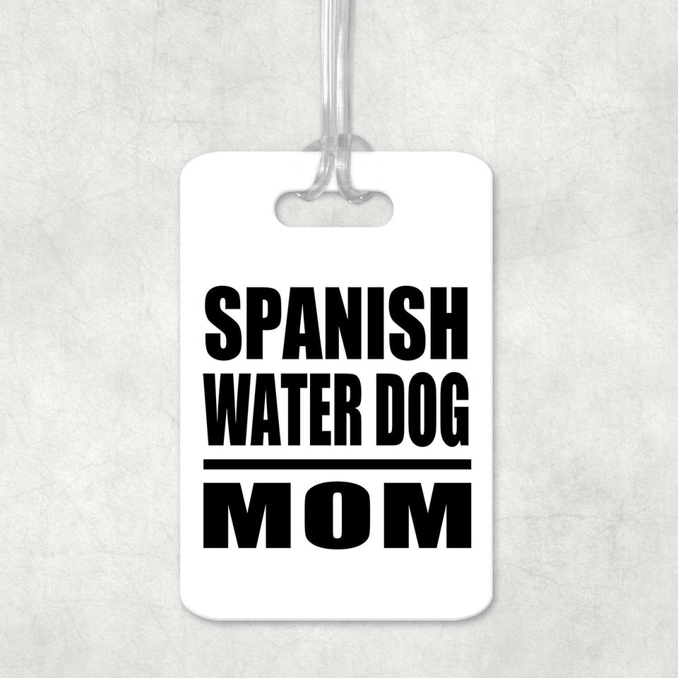 Spanish Water Dog Mom - Luggage Bag Tag