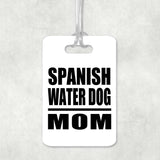 Spanish Water Dog Mom - Luggage Bag Tag