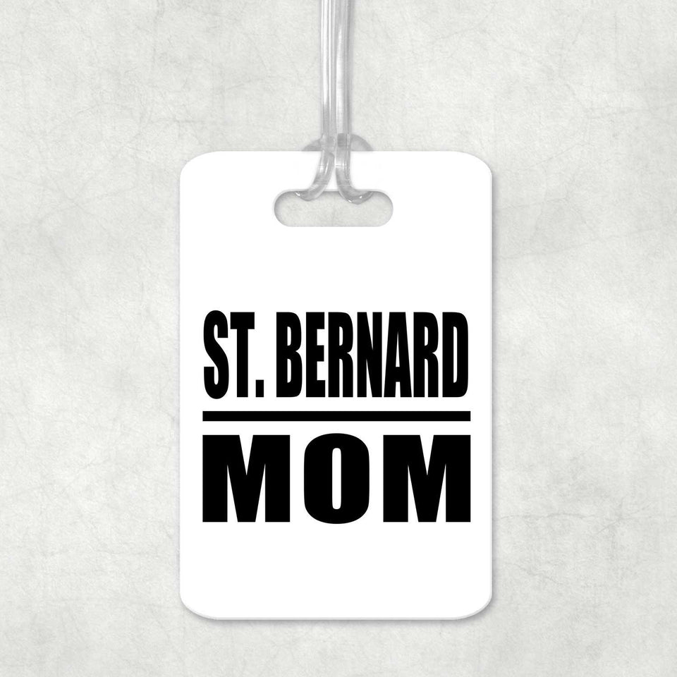 St. Bernard Mom - Luggage Bag Tag