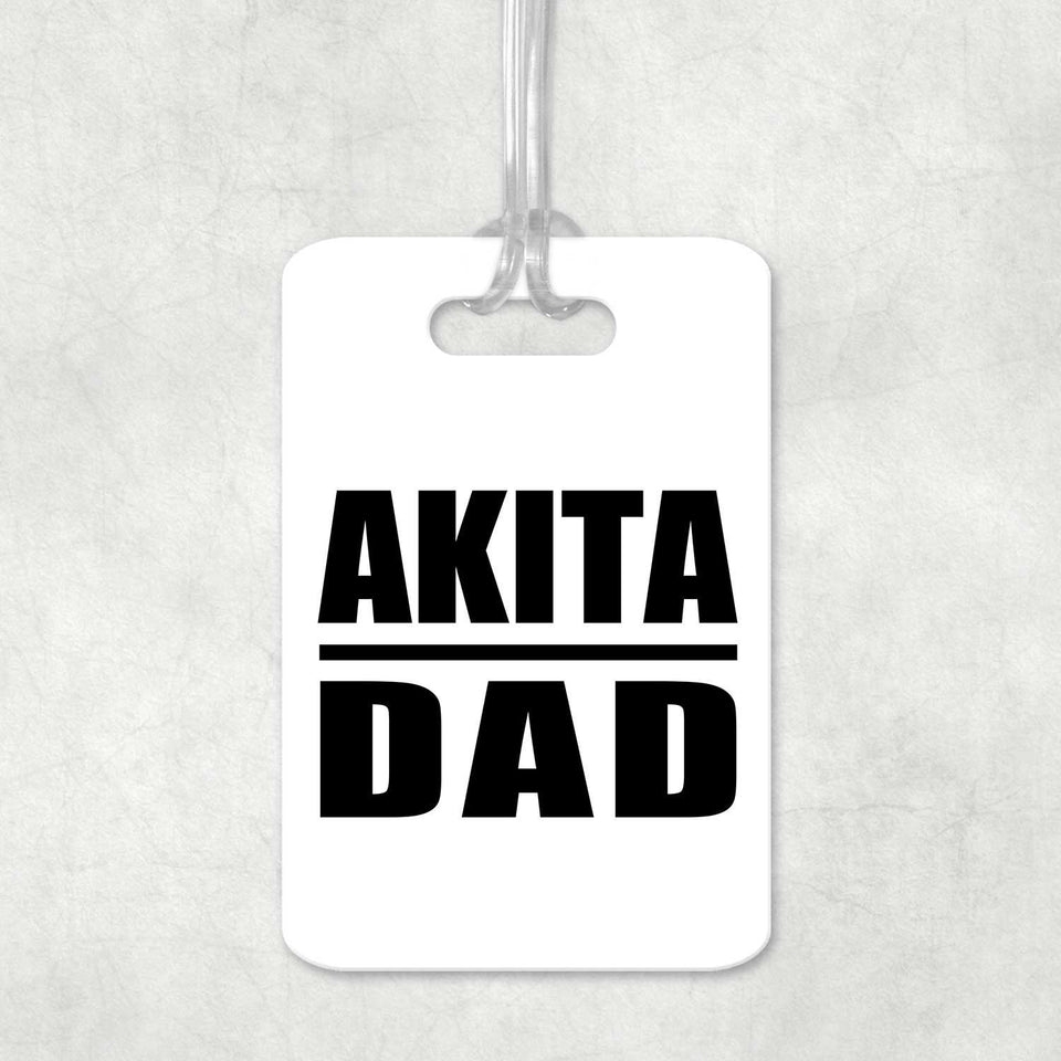Akita Dad - Luggage Bag Tag
