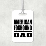 American Foxhound Dad - Luggage Bag Tag