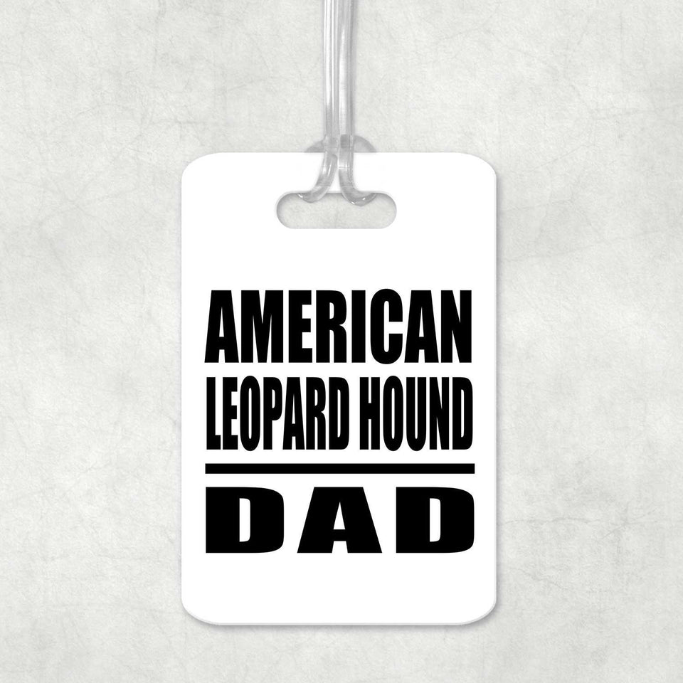 American Leopard Hound Dad - Luggage Bag Tag