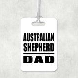 Australian Shepherd Dad - Luggage Bag Tag