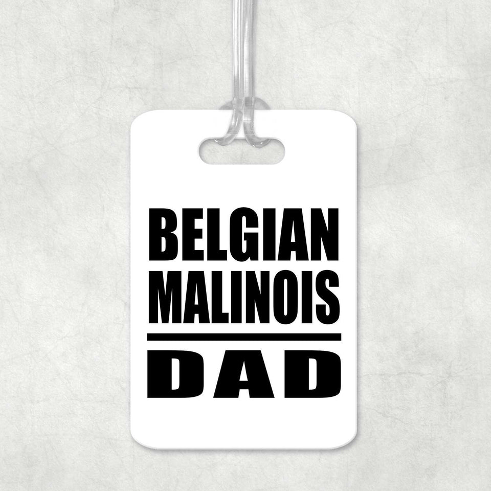 Belgian Malinois Dad - Luggage Bag Tag