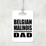 Belgian Malinois Dad - Luggage Bag Tag