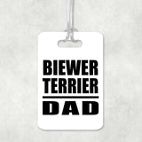 Biewer Terrier Dad - Luggage Bag Tag