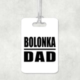 Bolonka Dad - Luggage Bag Tag