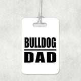 Bulldog Dad - Luggage Bag Tag