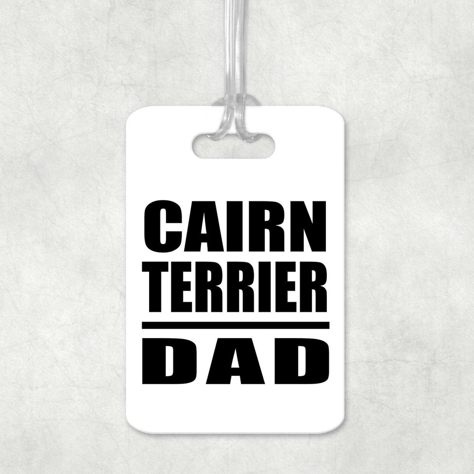 Cairn Terrier Dad - Luggage Bag Tag