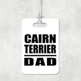 Cairn Terrier Dad - Luggage Bag Tag