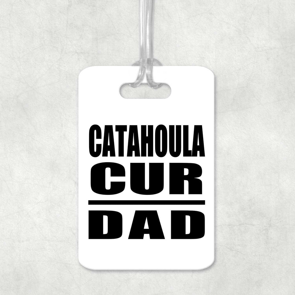 Catahoula Cur Dad - Luggage Bag Tag