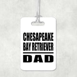 Chesapeake Bay Retriever Dad - Luggage Bag Tag