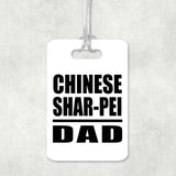 Chinese Shar-Pei Dad - Luggage Bag Tag