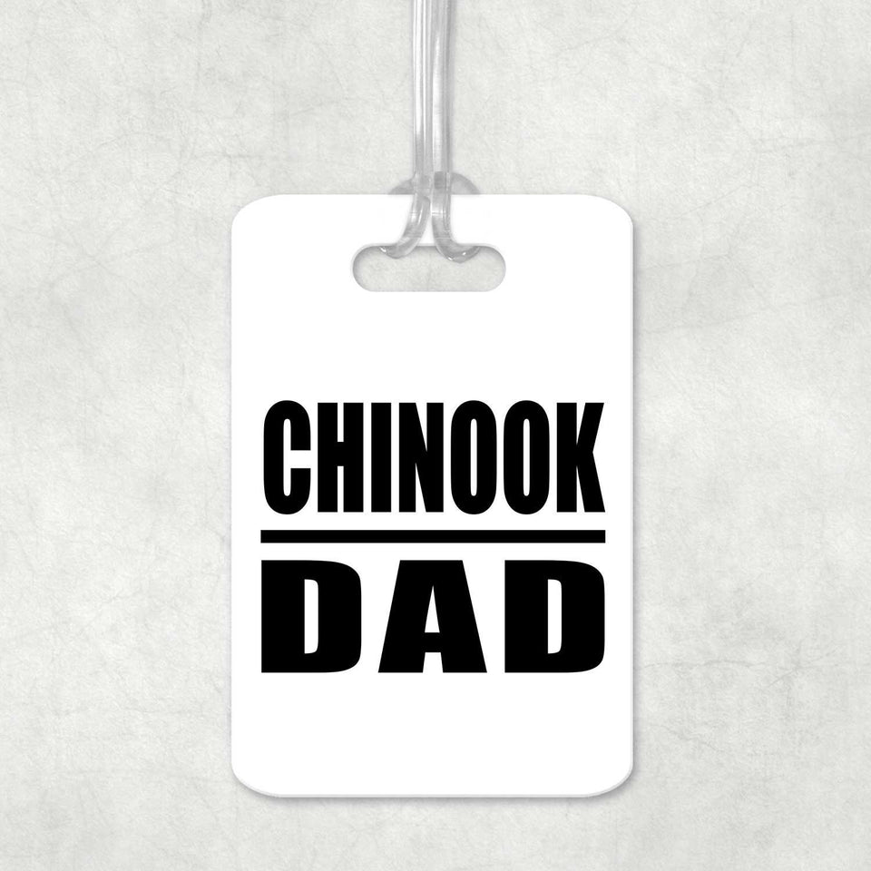 Chinook Dad - Luggage Bag Tag
