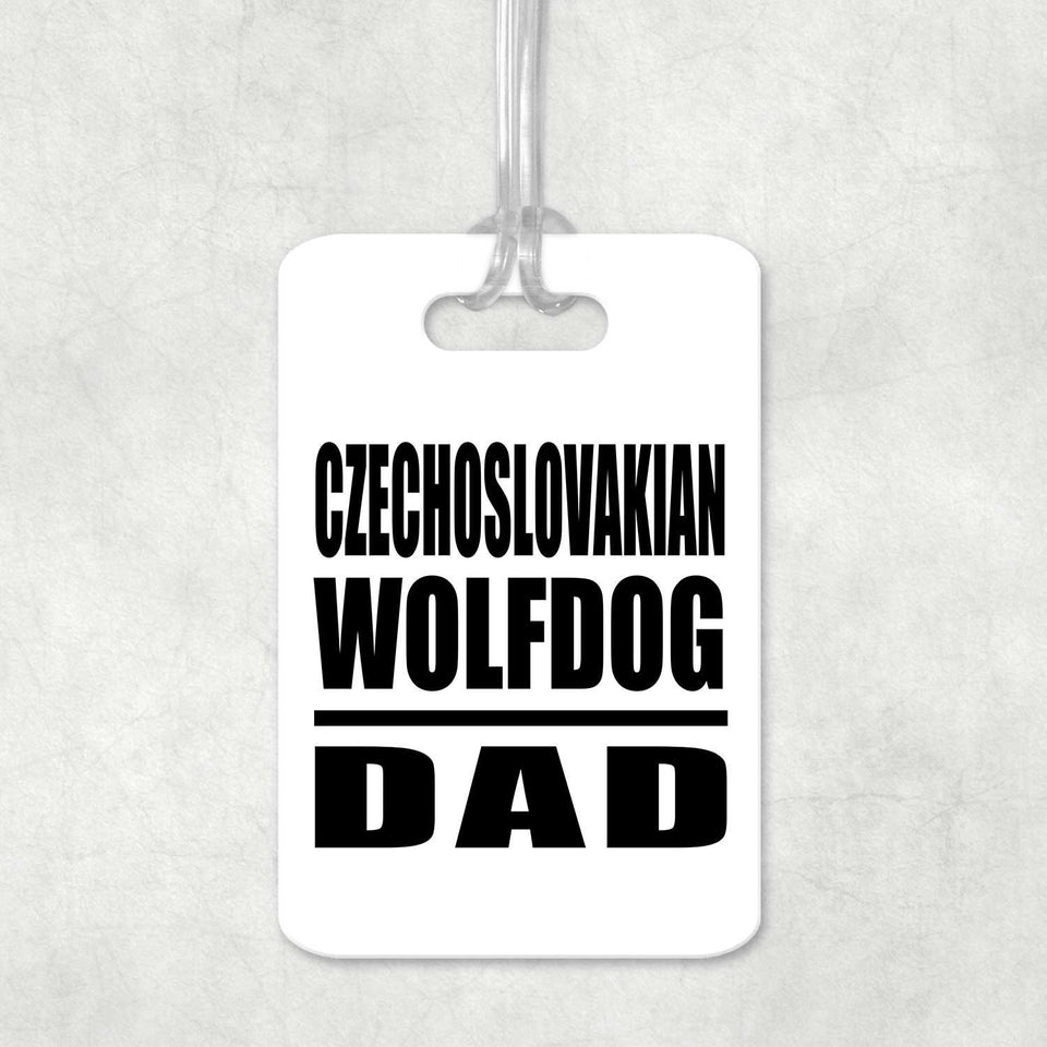 Czechoslovakian Wolfdog Dad - Luggage Bag Tag