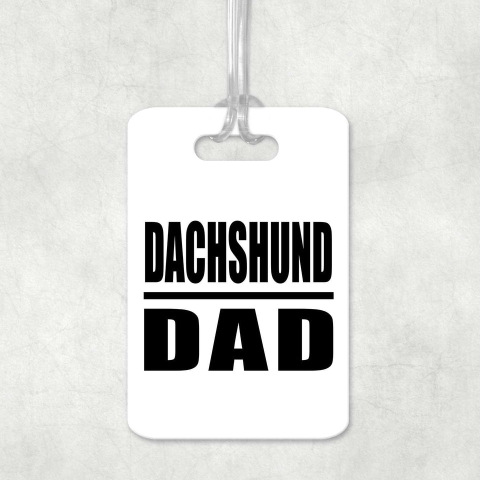 Dachshund Dad - Luggage Bag Tag