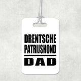 Drentsche Patrijshond Dad - Luggage Bag Tag