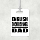 English Cocker Spaniel Dad - Luggage Bag Tag