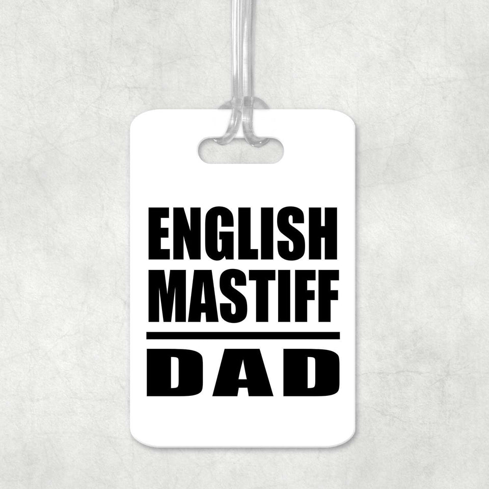 English Mastiff Dad - Luggage Bag Tag