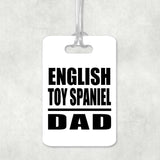 English Toy Spaniel Dad - Luggage Bag Tag