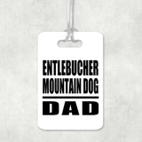 Entlebucher Mountain Dog Dad - Luggage Bag Tag