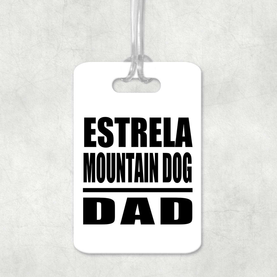 Estrela Mountain Dog Dad - Luggage Bag Tag