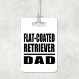 Flat-Coated Retriever Dad - Luggage Bag Tag