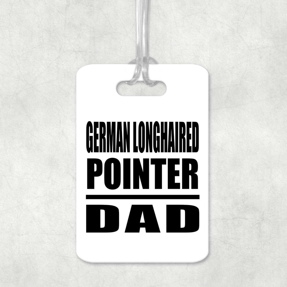 German Longhaired Pointer Dad - Luggage Bag Tag