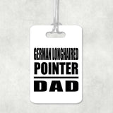 German Longhaired Pointer Dad - Luggage Bag Tag