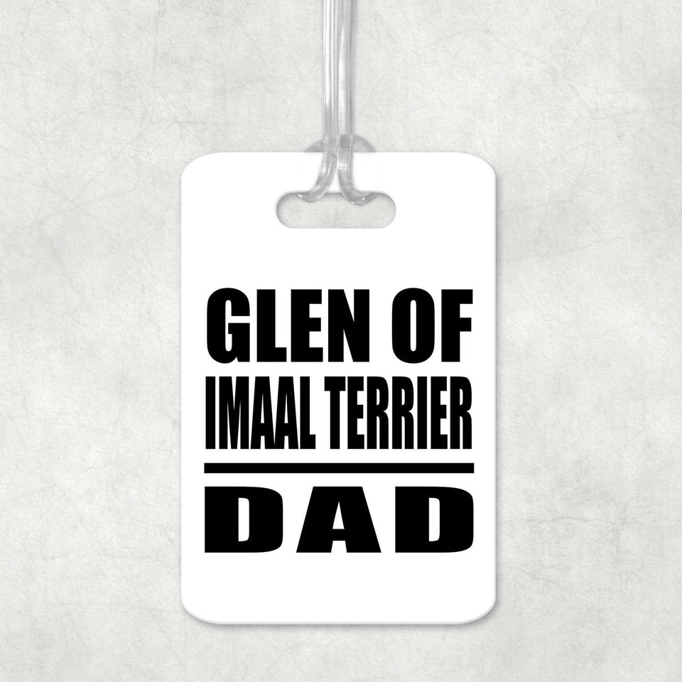 Glen Of Imaal Terrier Dad - Luggage Bag Tag