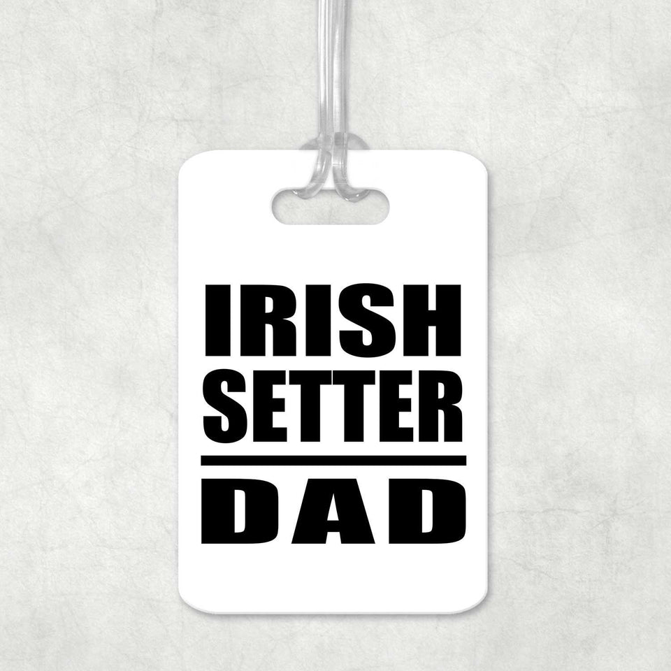 Irish Setter Dad - Luggage Bag Tag