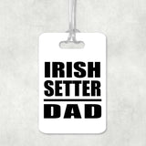 Irish Setter Dad - Luggage Bag Tag