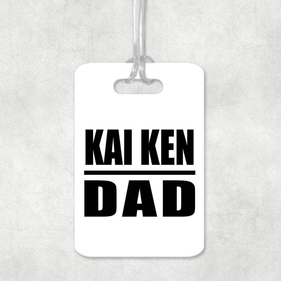 Kai Ken Dad - Luggage Bag Tag