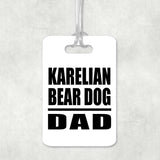Karelian Bear Dog Dad - Luggage Bag Tag