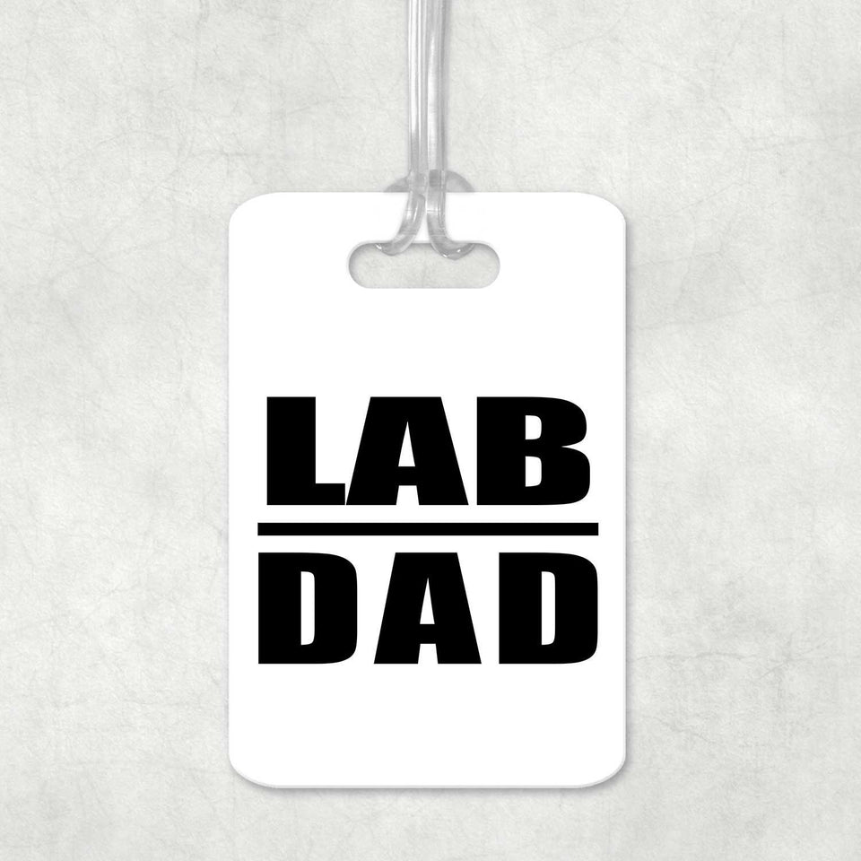 Lab Dad - Luggage Bag Tag